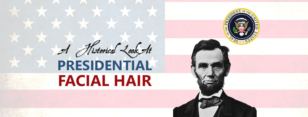 A Historical Look At Presidential Beards (And Facial Hair)